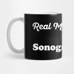 Real Men Marry Sonographers Gift for Husband T-Shirt Mug